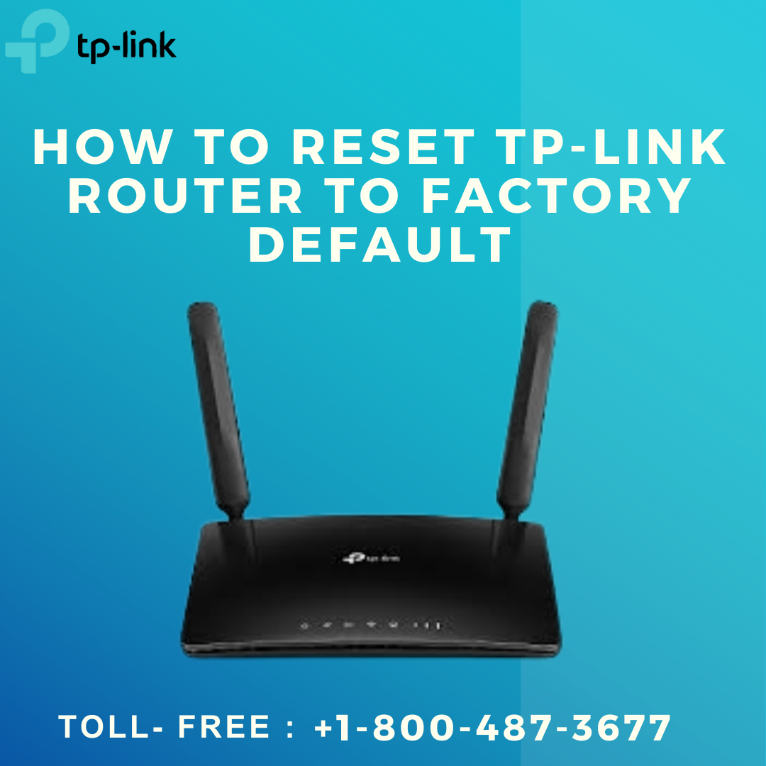 Tp Link Extender Reset +18004873677 Tplink support by Tp Link