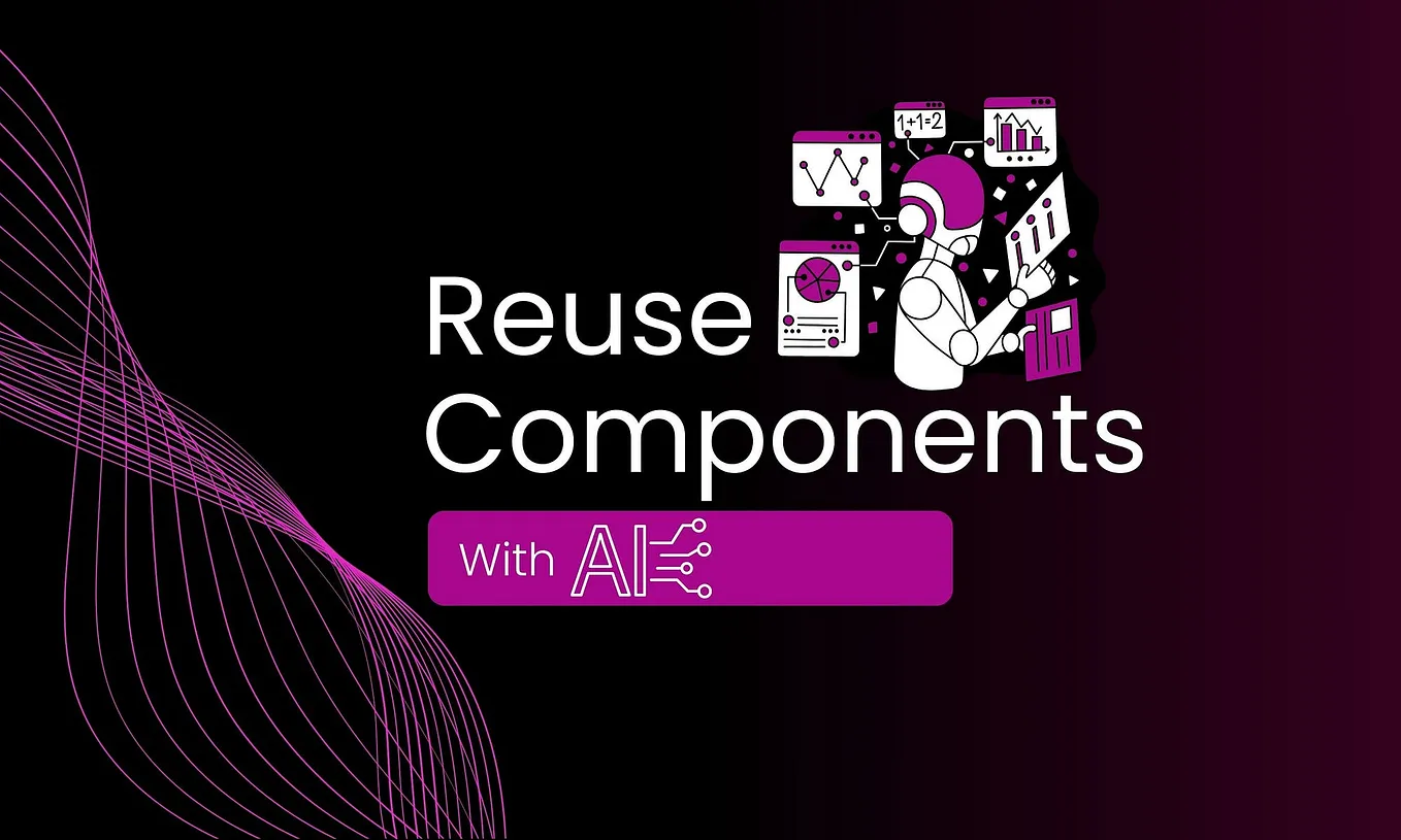 Reuse Components with AI