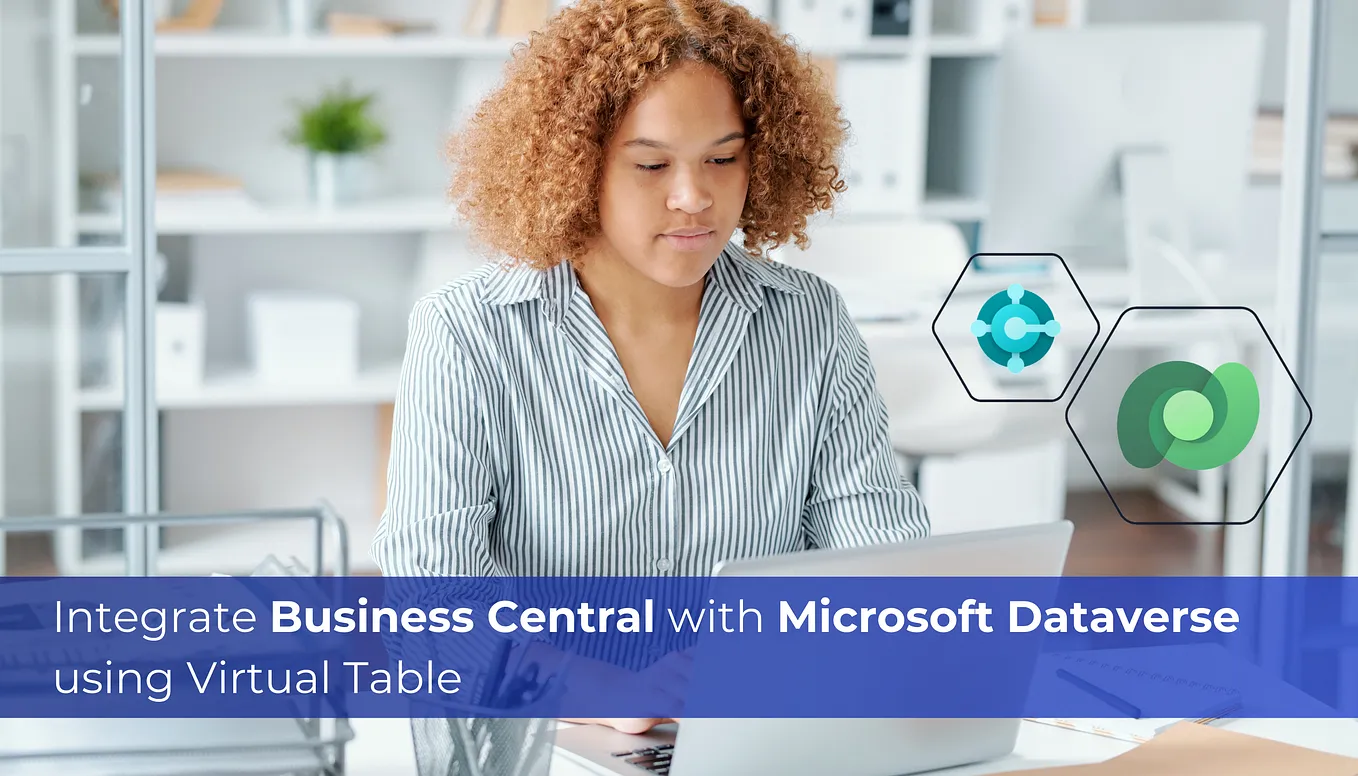 Integrate Business Central with Microsoft Dataverse using Virtual Table