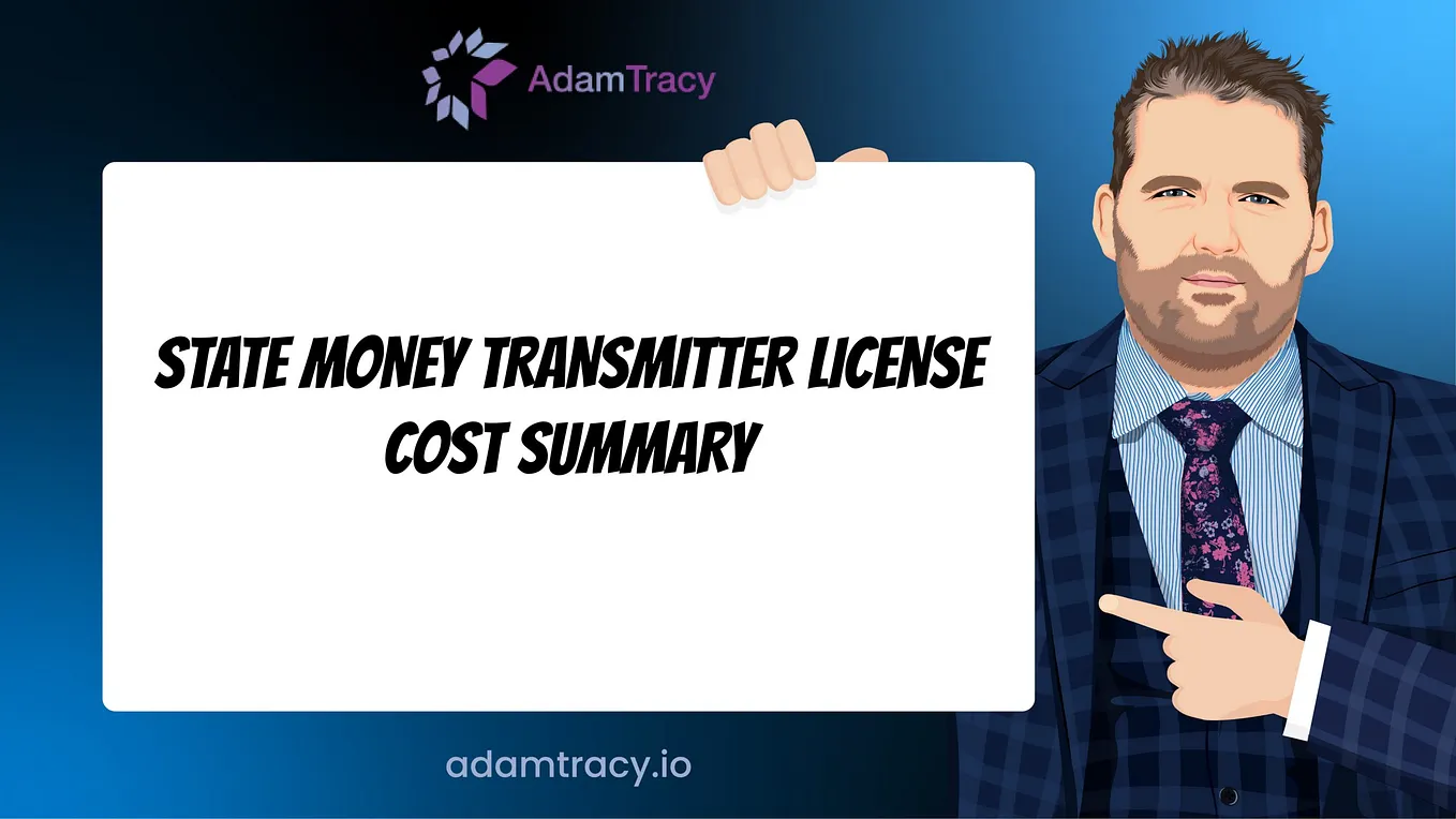 Money Transmitter License Cost Breakdown — Adam Tracy