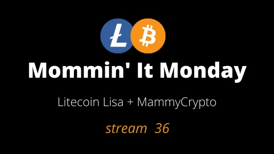 Mommin’ It Monday — Stream 36 — Crypto News Mar 16th, 2021