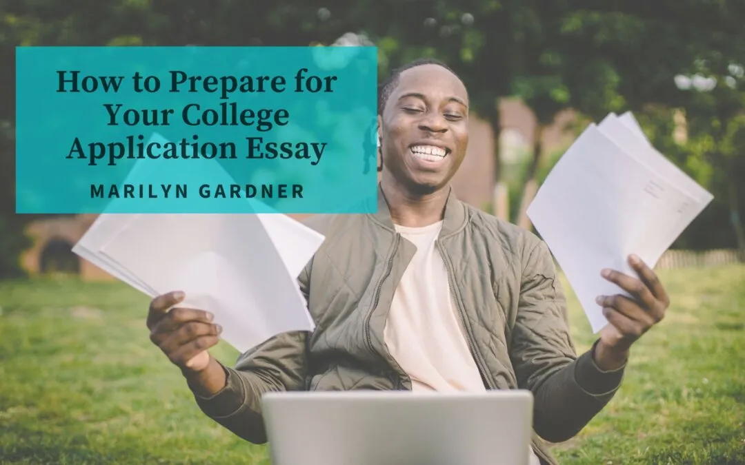 How to Prepare for Your College Application Essay