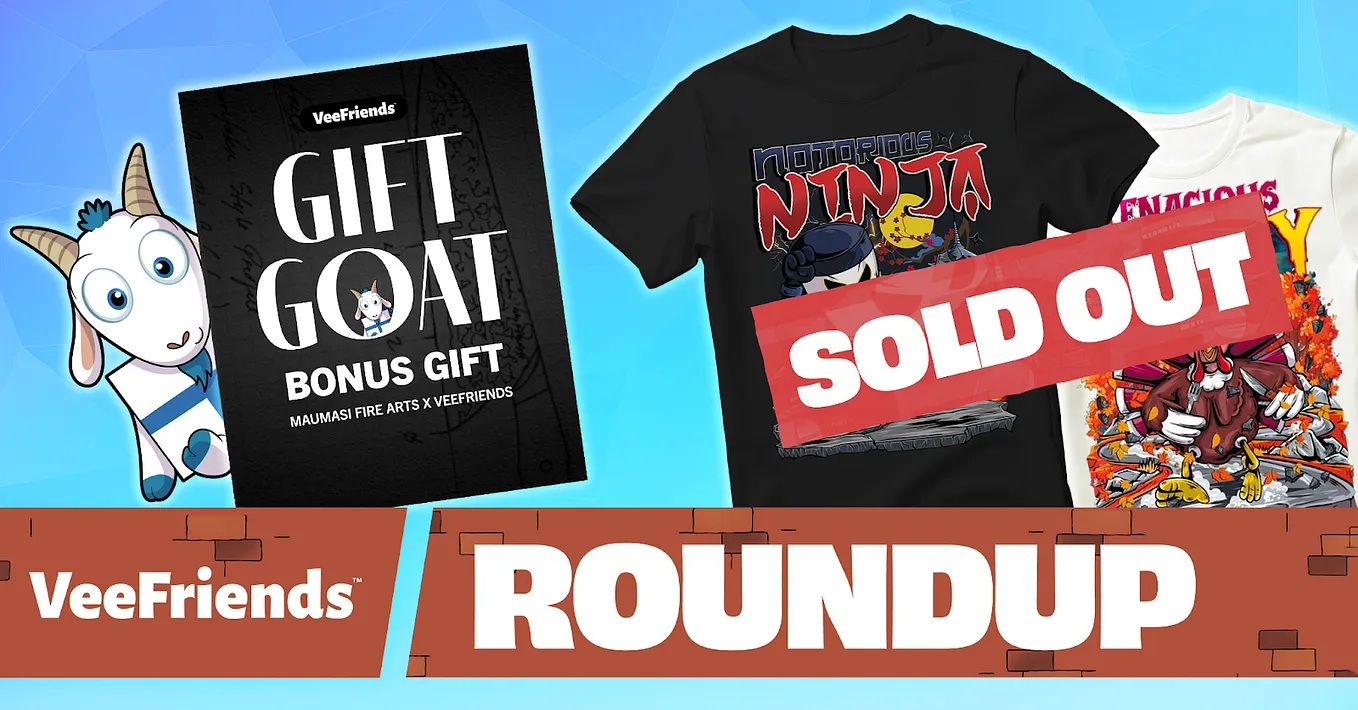 Weekly Roundup: Gift Goat Bonus Gift, 555 Collection First Release Recap, VeeFriends Cartoons Ep.