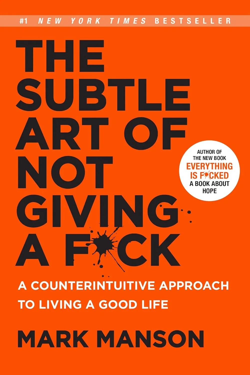 Book Review — “The Subtle Art of Not Giving a F*ck” — by Mark Manson