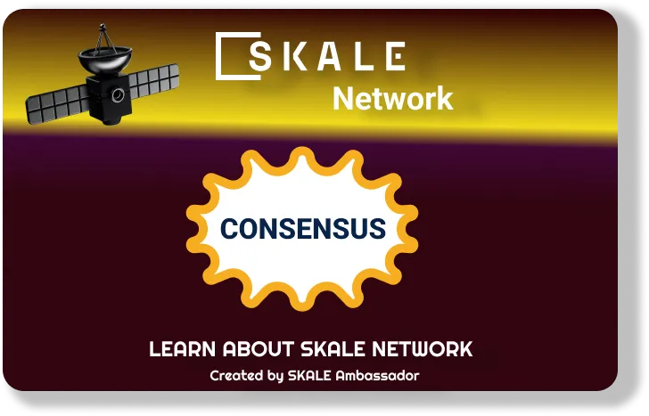 SKALE NETWORK CONSENSUS