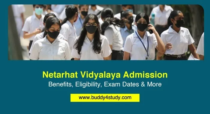 Netarhat Vidyalaya Admission — Benefits, Eligibility & Exam Dates