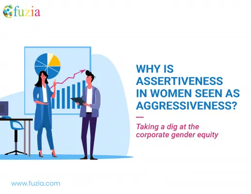Why is Assertiveness in women seen as aggressiveness? Taking a dig at the corporate gender equity