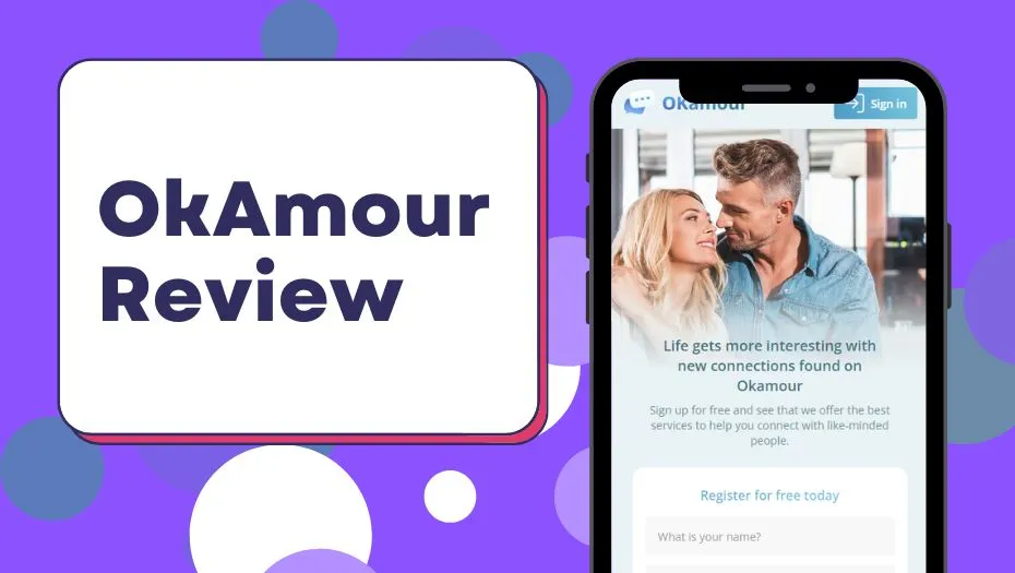 OkAmour dating site: is it worth your time and money?