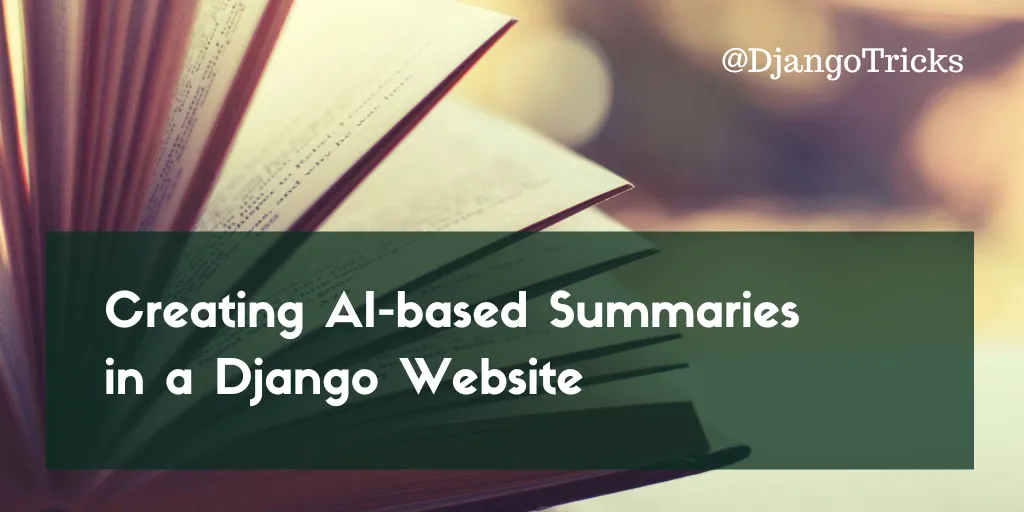 Creating AI-based Summaries in a Django Website