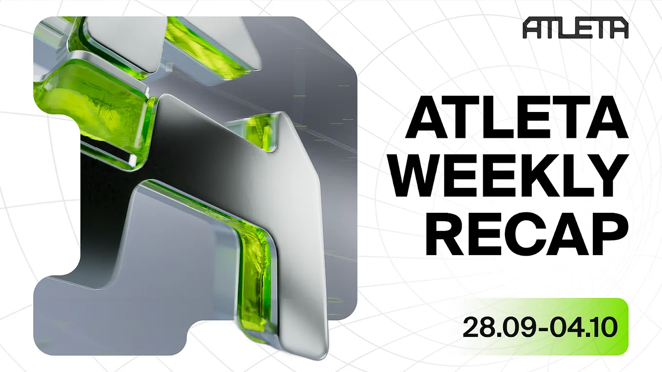 ATLETA Weekly Recap