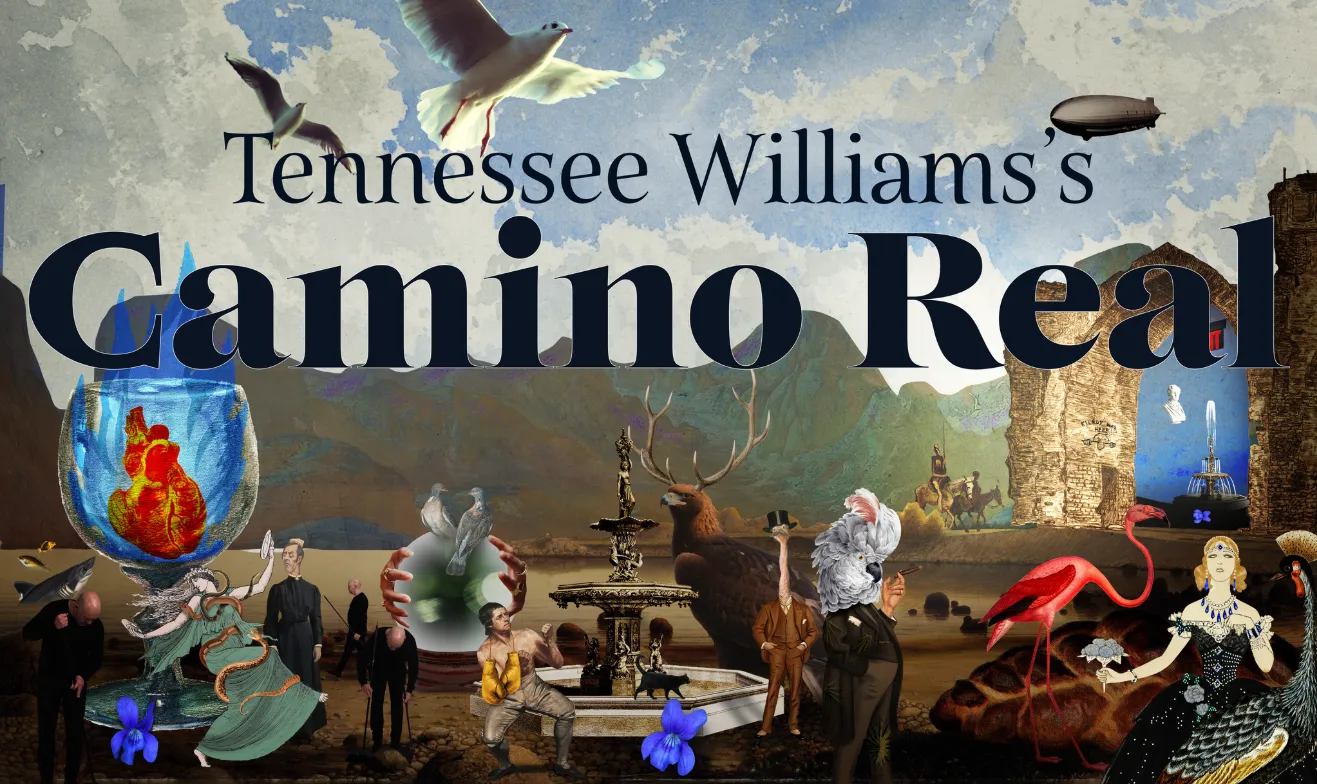 Reimagining Tennessee Williams: La Femme Theatre Productions Takes on Camino Real