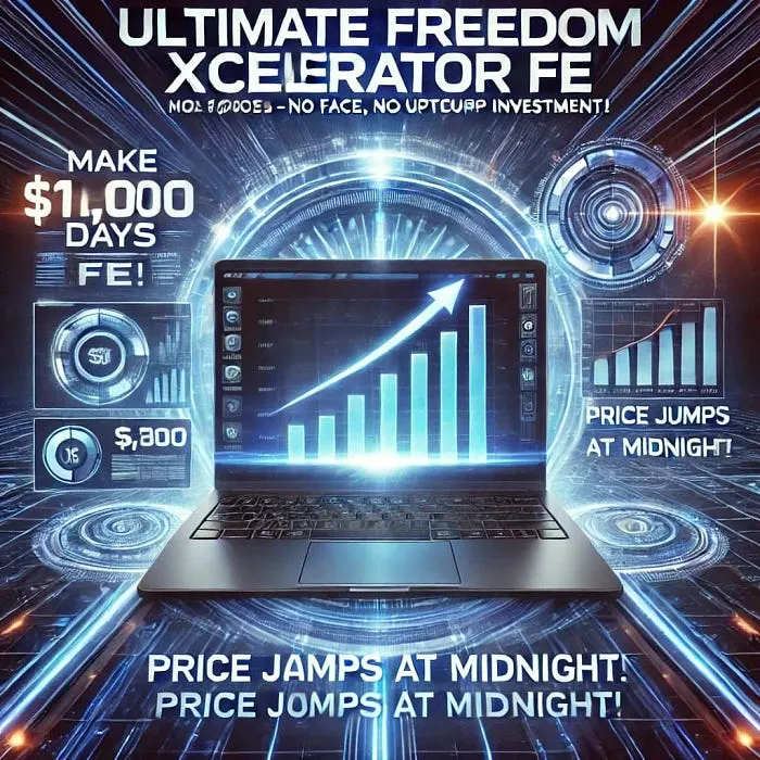 Ultimate Freedom Xcelerator Fe: Unlock True Financial Independence Today