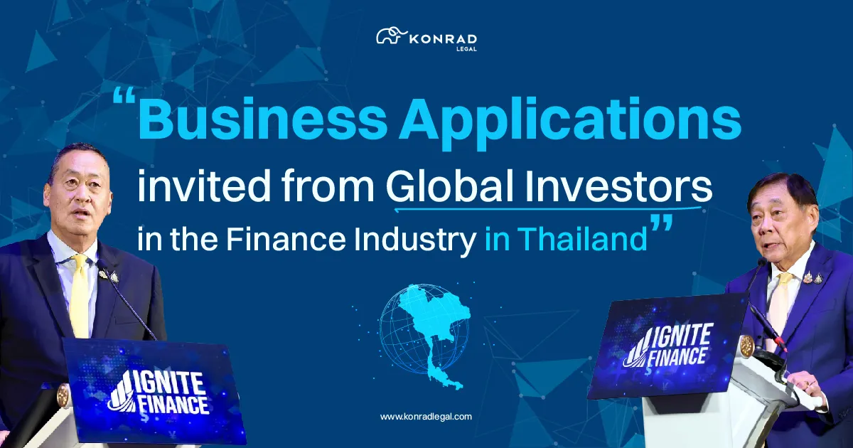 “Ignite Finance” — latest strategy inviting Foreign Investors in Thailand