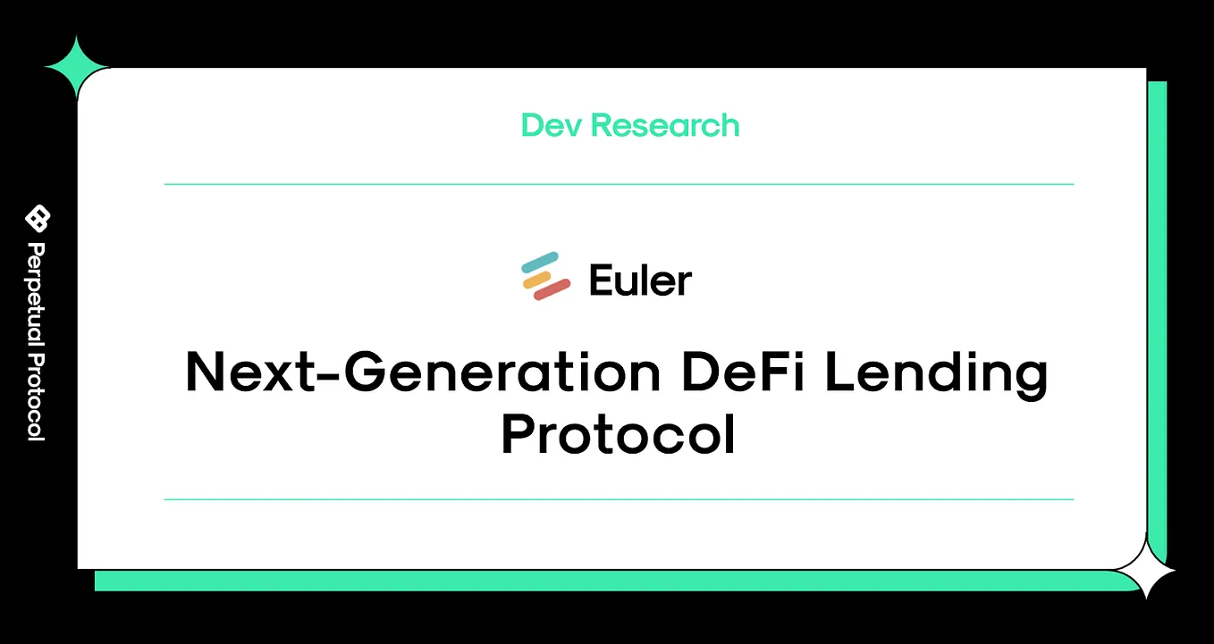 [Research] Euler: The Next-Generation DeFi Lending Protocol
