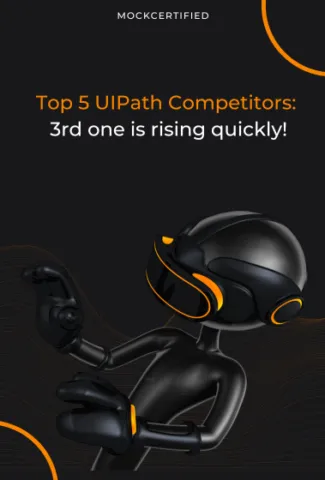 Top 5 UiPath Competitors: 3rd one is rising quickly — Mockcertified