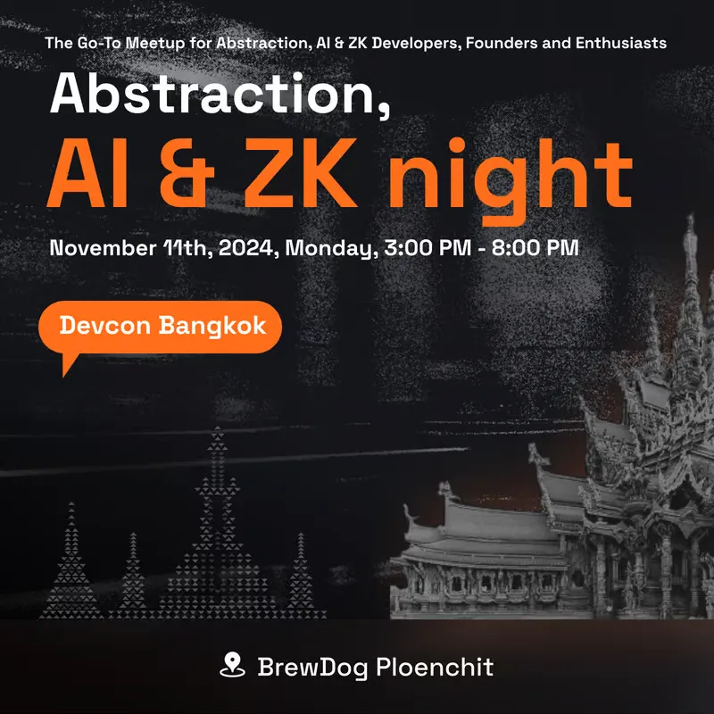 Abstraction, AI & ZK Night Arrives in Devcon 2024 : A UX Breakthrough