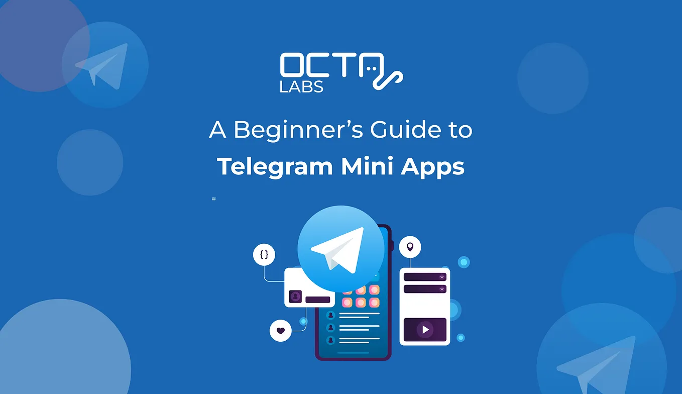 A Beginner’s Guide to Telegram Mini Apps
