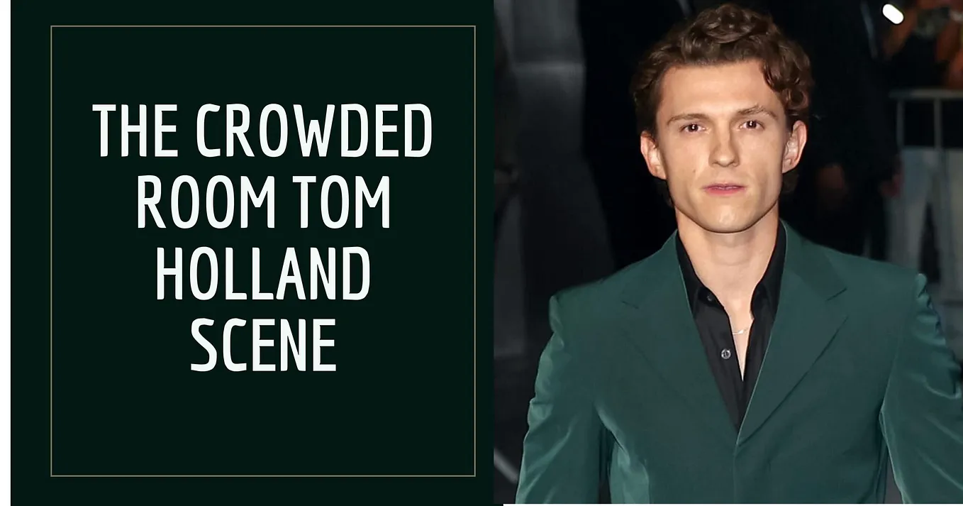 The Crowded Room Tom Holland Scene Room, Episode 8