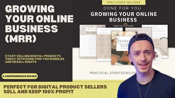 Boost Your Digital Product Sales: The Ultimate Review of the “Growing Your Online Business” eBook with MRR for Aspiring Entrepreneurs A Perfect Solution for Digital Product Sellers to Buy, Sell, and Keep 100% Profit with Ease