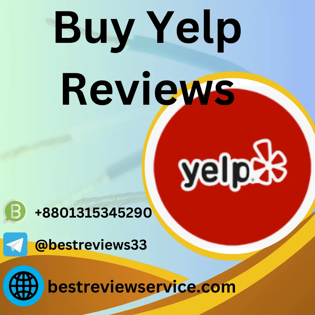 Buy Yelp Reviews — 100% Non drop legit Safe & Guaranteed