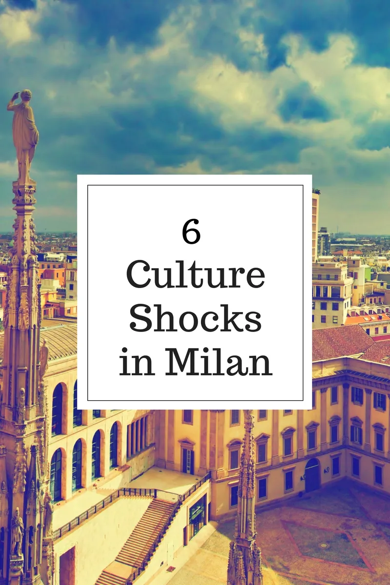 6 Culture Shocks in Milan