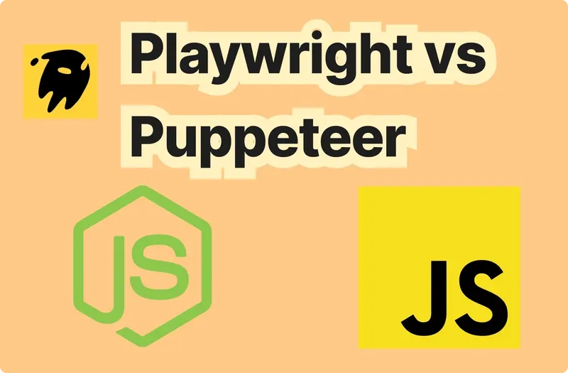 Playwright vs Puppeteer: A Technical Comparison for Every Scenario