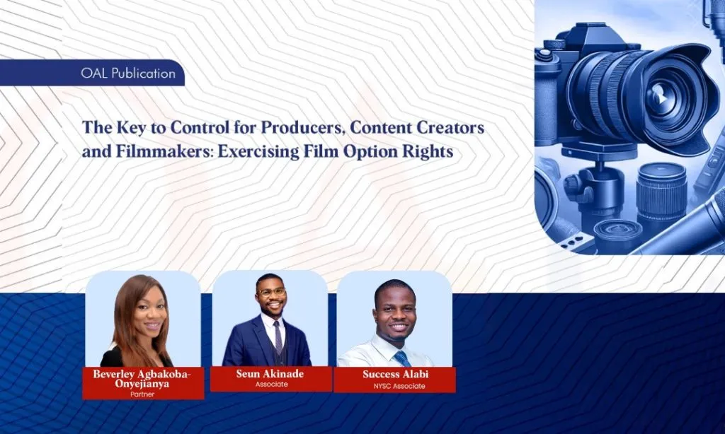 The Key to Control for Producers, Content Creators and Filmmakers: Exercising Film Option Rights