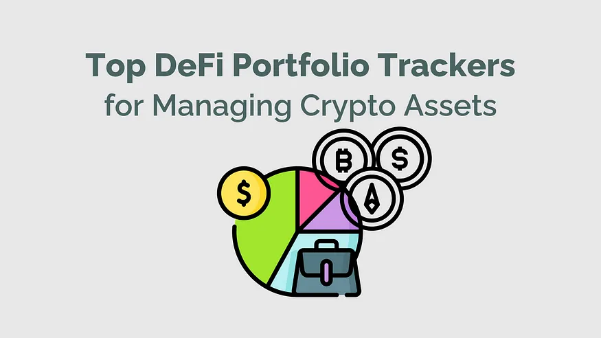 Top DeFi Portfolio Trackers for Managing Your Crypto Assets