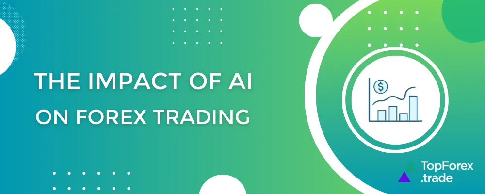 The impact of AI on Forex trading: are humans still needed?