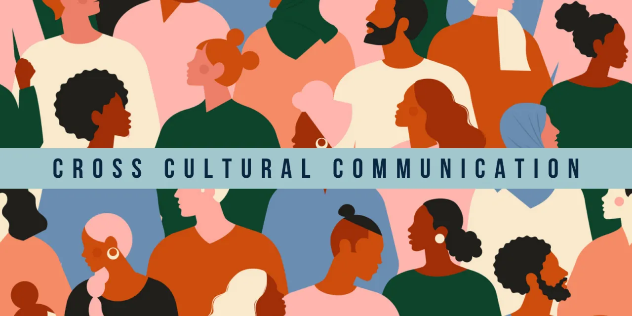 WHY IS IT TIME TO PRIORITIZE CROSS-CULTURAL COMMUNICATION?