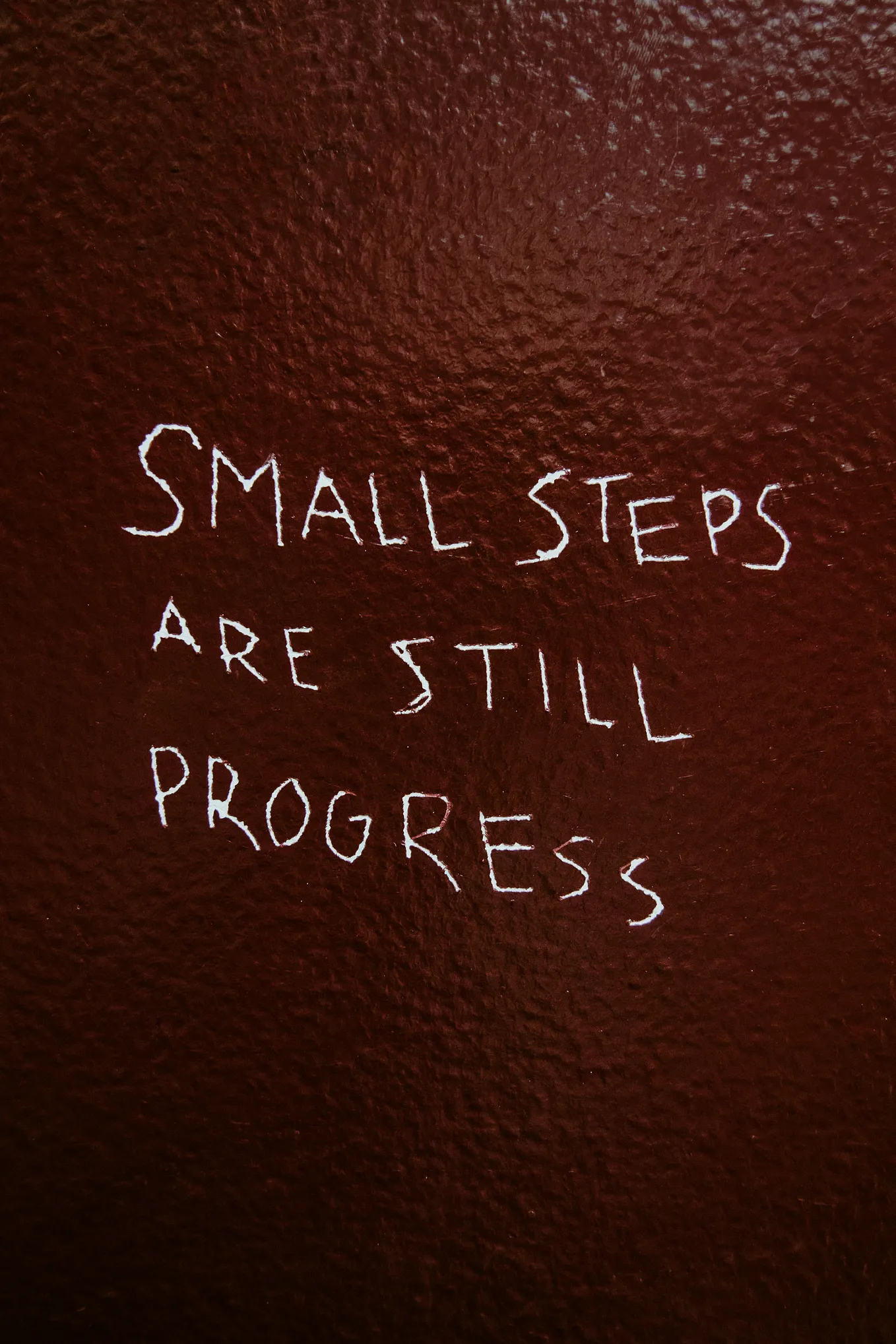 WHAT YOU NEED IS BABY STEPS.