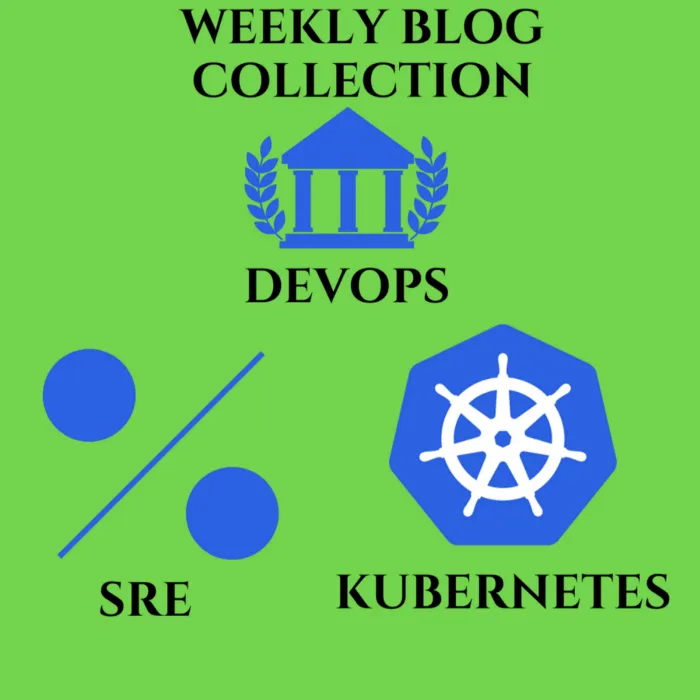 SRE / DevOps / Kubernetes Weekly Collection#93(Week 45, 2021)