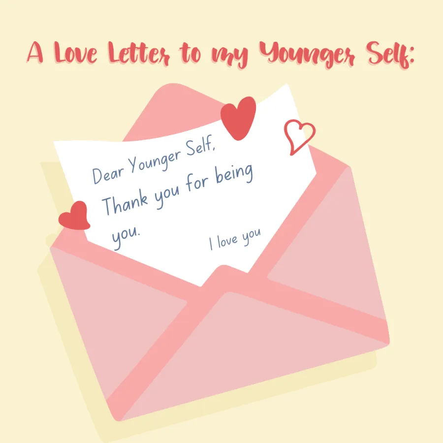A Love Letter To Self:~~~