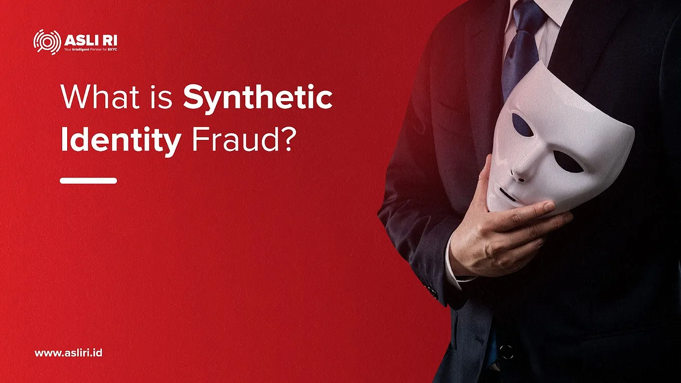 What is Synthetic Identity Fraud?