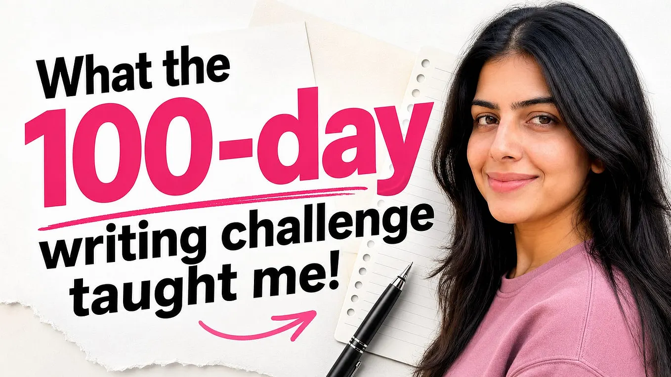 I Took a 100-Day Writing Challenge. Here’s Everything I Learned, Plus What’s Next