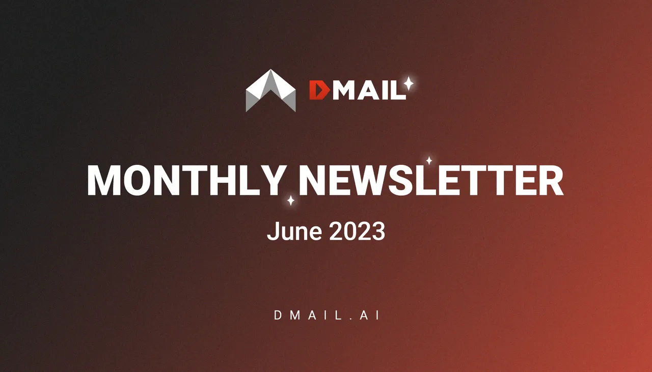 Dmail Monthly Newsletter | June 2023