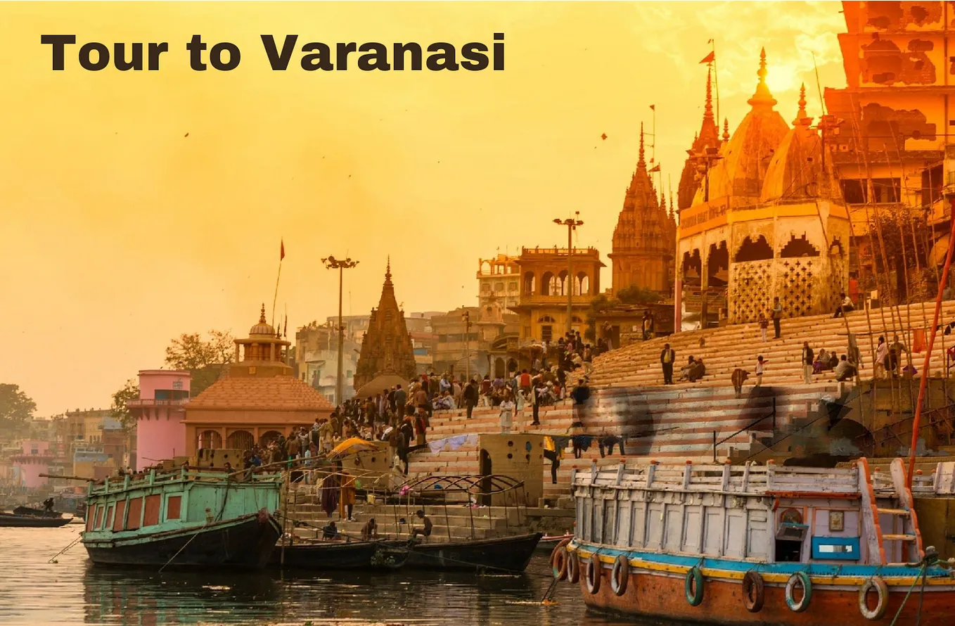 Tour to Varanasi