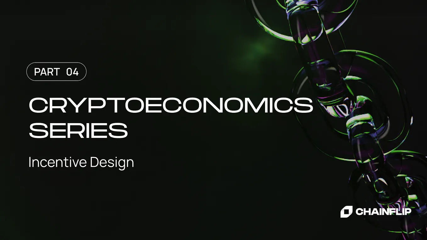 Cryptoeconomics Series P4: Incentive Design: Децентрализованный банк FLIP — ликвидность…