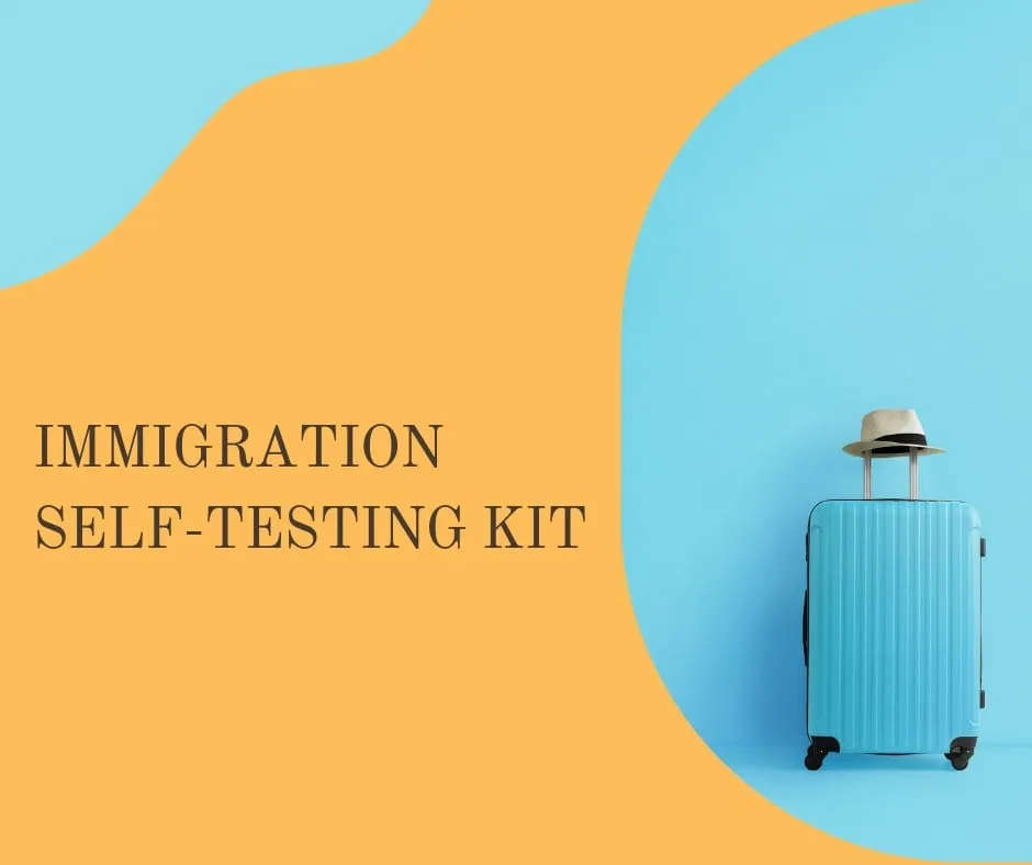 Immigration Self-Testing Kit