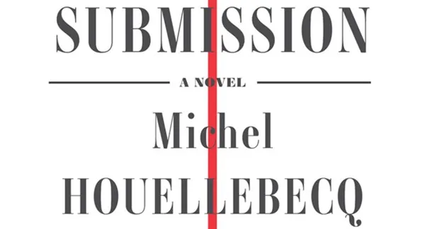 A Review of Michel Houellebecq’s Submission