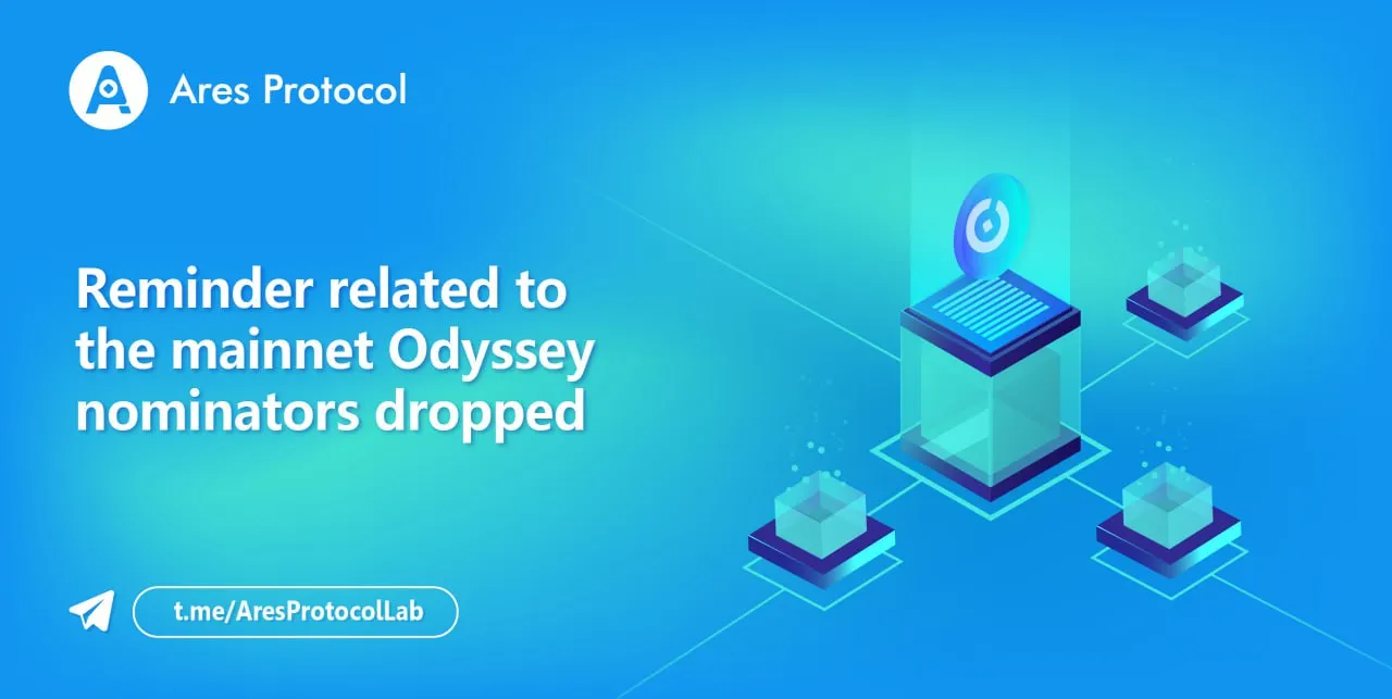 Reminder related to the mainnet Odyssey nominators dropped