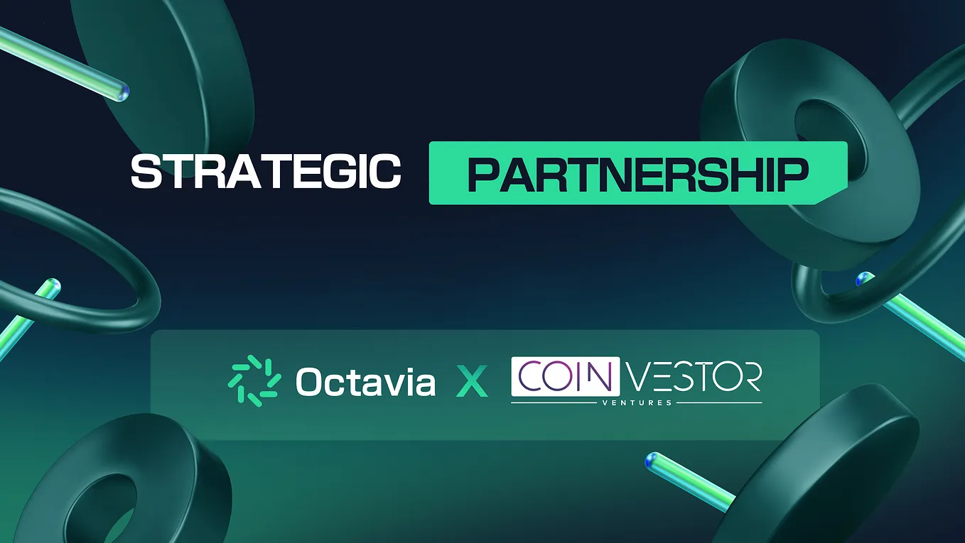 Octavia Bolsters Its Cap Table with Strategic Investment from Coinvestor Ventures