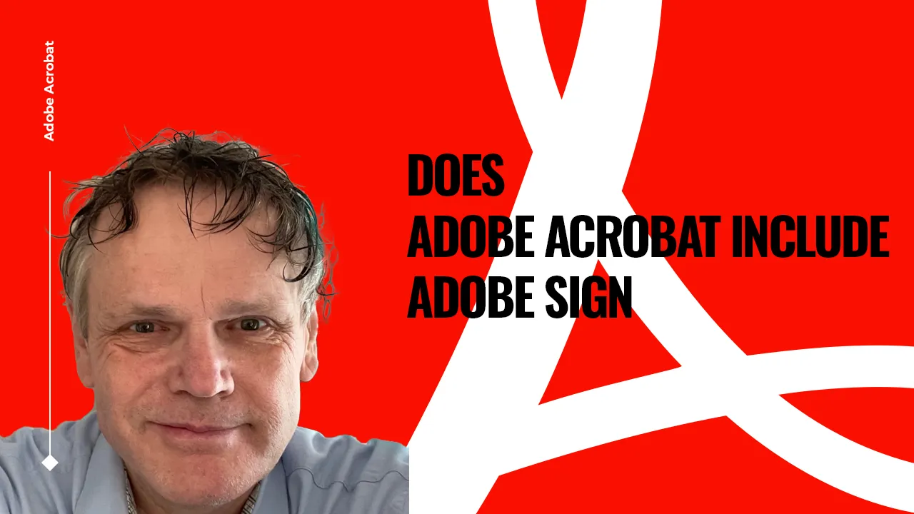 Does Adobe Acrobat Include Adobe Sign?