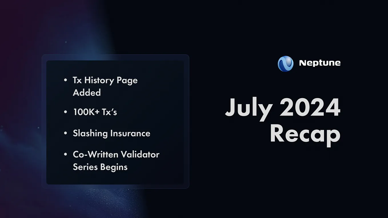 Neptune July Community Update