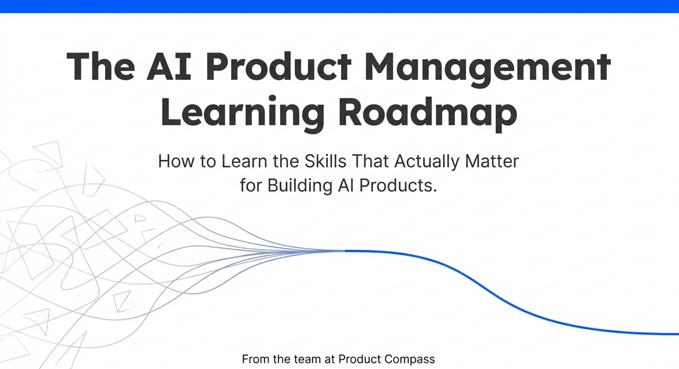 If I Had to Learn AI Product Management Again, I’d Start Here