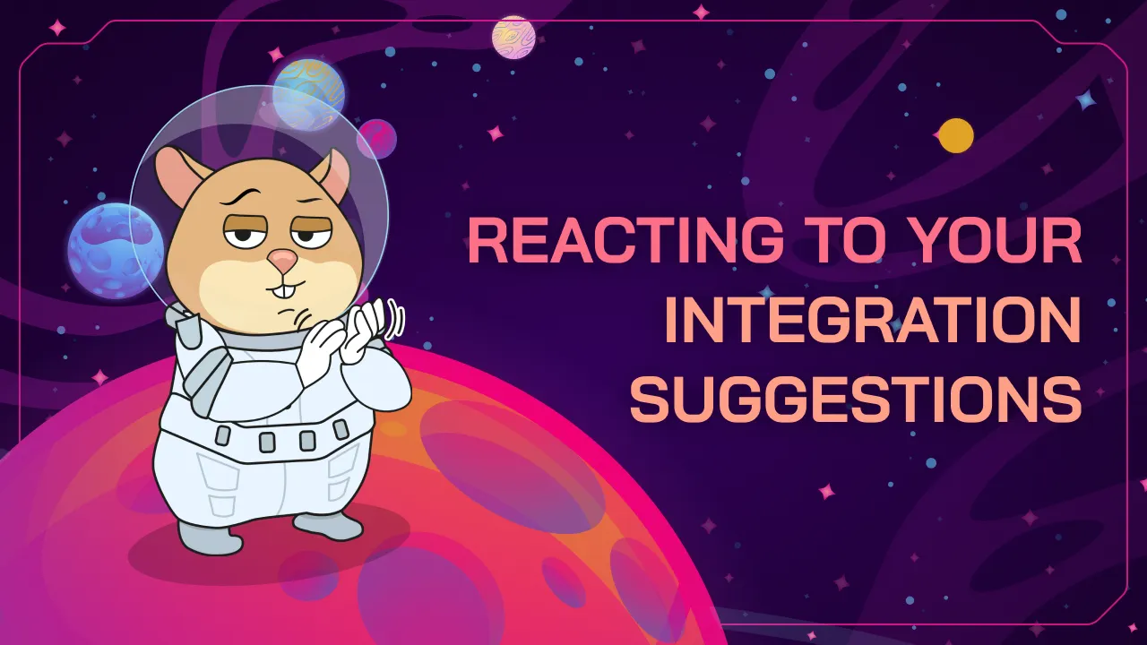 Reacting To Your Integration Suggestions