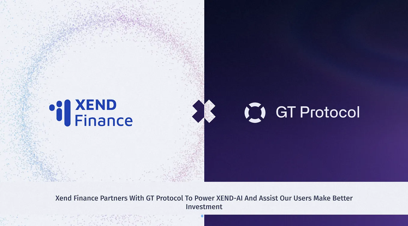 Xend Finance Partners With GT Protocol To Power XEND-AI And Assist Our Users Make Better Investment