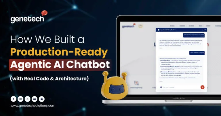 How We Built a Production-Ready Agentic AI Chatbot (With Real Code & Architecture)