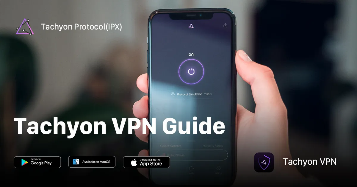 How to Start Using Tachyon VPN in Seconds?