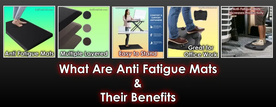 What Are Anti Fatigue Mats